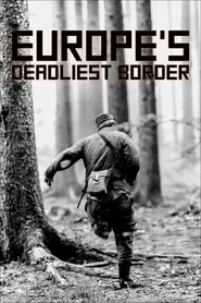 Poster do filme Europe's Deadliest Border: Czechoslovakia's Iron Curtain