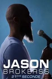 Jason Brokerss : 21ème seconde movie poster