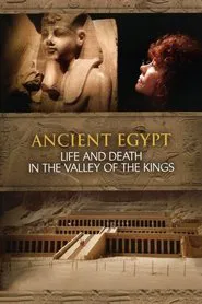 Ancient Egypt - Life and Death in the Valley of the Kings tv show poster
