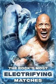 The Rock's Most Electrifying Matches movie poster
