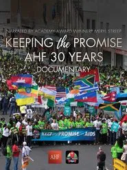 Keeping the Promise: AHF 30 Years Documentary movie poster