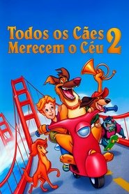 Poster do filme Todos os Cães Merecem o Céu 2
