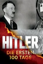 Hitler – The First 100 Days tv show poster