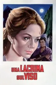 Una lacrima sul viso movie poster