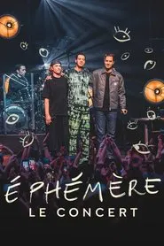 Poster do filme Ephémère - Le concert