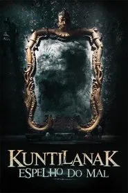 Poster do filme Kuntilanak: Espelho do Mal