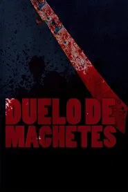 Duelo de machetes movie poster