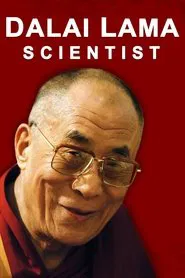 The Dalai Lama: Scientist movie poster
