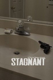 STAGNANT movie poster