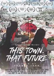 This Town That Future movie poster