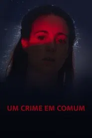Poster do filme Um Crime em Comum