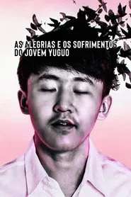 Poster do filme As Alegrias e os Sofrimentos do Jovem Yuguo