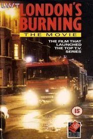 London's Burning: The Movie movie poster