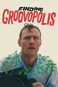 Finding Groovopolis movie poster