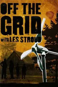 Off the Grid with Les Stroud movie poster