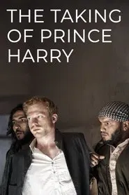 The Taking of Prince Harry movie poster