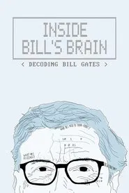 Inside Bill's Brain: Decoding Bill Gates tv show poster