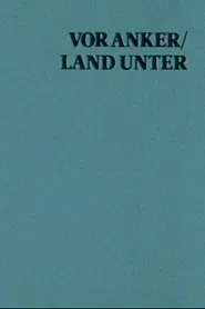 Poster do filme Vor Anker, Land unter - Ein Film mit Sterling Hayden