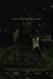 I Don't Want to Walk Alone movie poster