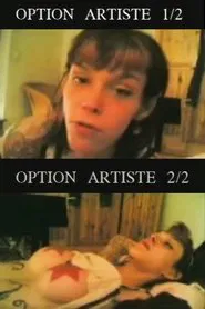 Option artiste 1/2 et 2/2 movie poster