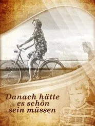 Danach hätte es schön sein müssen movie poster