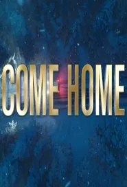 Come Home movie poster