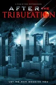 After the Tribulation movie poster
