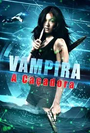 Poster do filme Vampira - A Caçadora