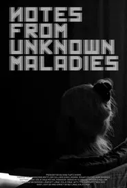 Poster do filme Notes from Unknown Maladies