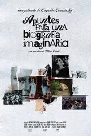 Apuntes para una biografía imaginaria movie poster