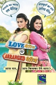 Love Marriage Ya Arranged Marriage tv show poster