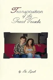 Transposition of the Great Vessels movie poster