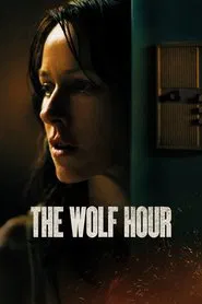 The Wolf Hour movie poster
