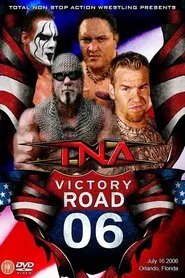 TNA Victory Road 2006 movie poster
