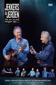 Poster do filme Harrie Jekkers & Jeroen van Merwijk: Als We Zo Vrij Mogen Zijn