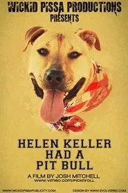 Helen Keller Had a Pitbull movie poster