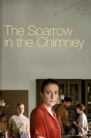The Sparrow in the Chimney movie poster
