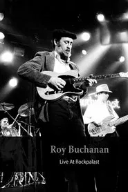 Roy Buchanan - Live At Rockpalast 1985 movie poster
