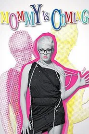 Poster do filme Mommy Is Coming