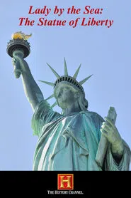 Lady by the Sea: The Statue of Liberty movie poster