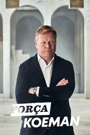 Força Koeman tv show poster