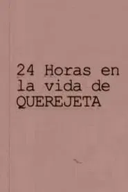 24 horas en la vida de Querejeta movie poster