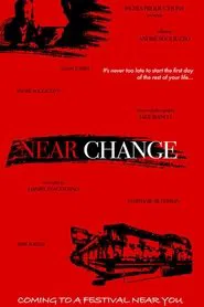 Near Change movie poster