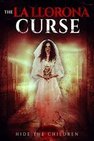 The La Llorona Curse movie poster