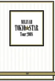 MILIYAH TOKYO STAR Tour 2008 movie poster