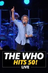 The Who Hits 50! Live movie poster