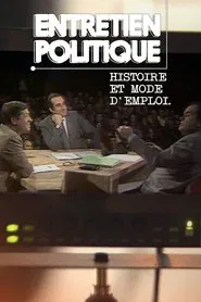 Entretien politique : Histoire et mode d'emploi movie poster