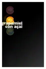 Poster do filme grapamiel con açaí