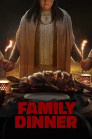 Family Dinner movie poster