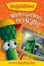 VeggieTales: Where's God When I'm S-Scared? movie poster